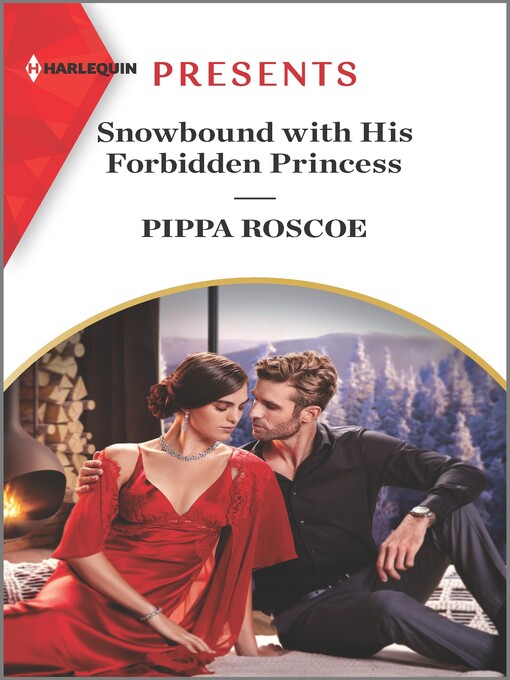 Title details for Snowbound with His Forbidden Princess--The perfect read to take on vacation! by Pippa Roscoe - Available